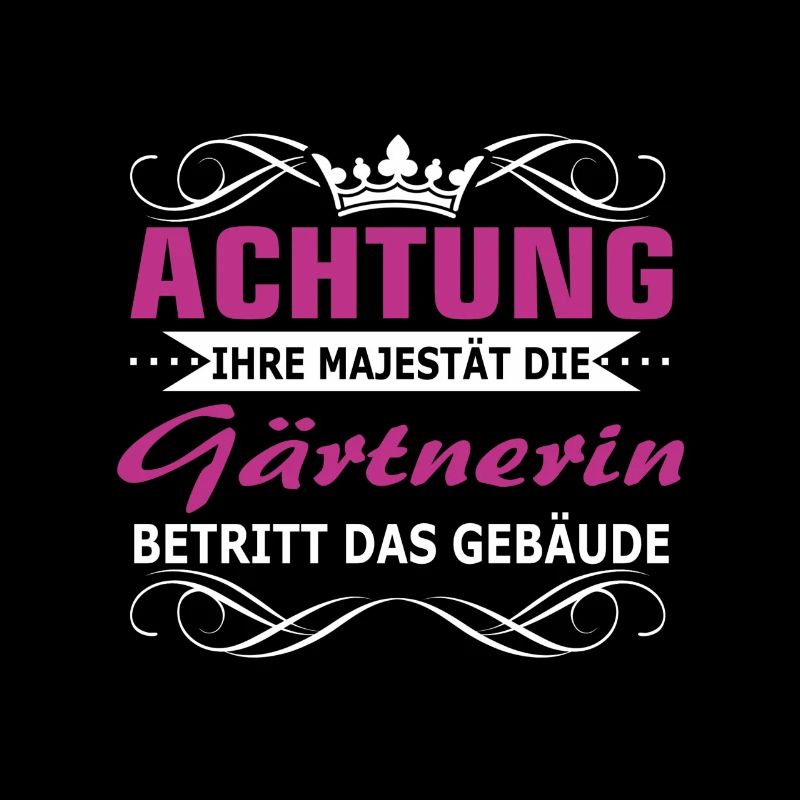 Gärtnerin - Ihre Majestät