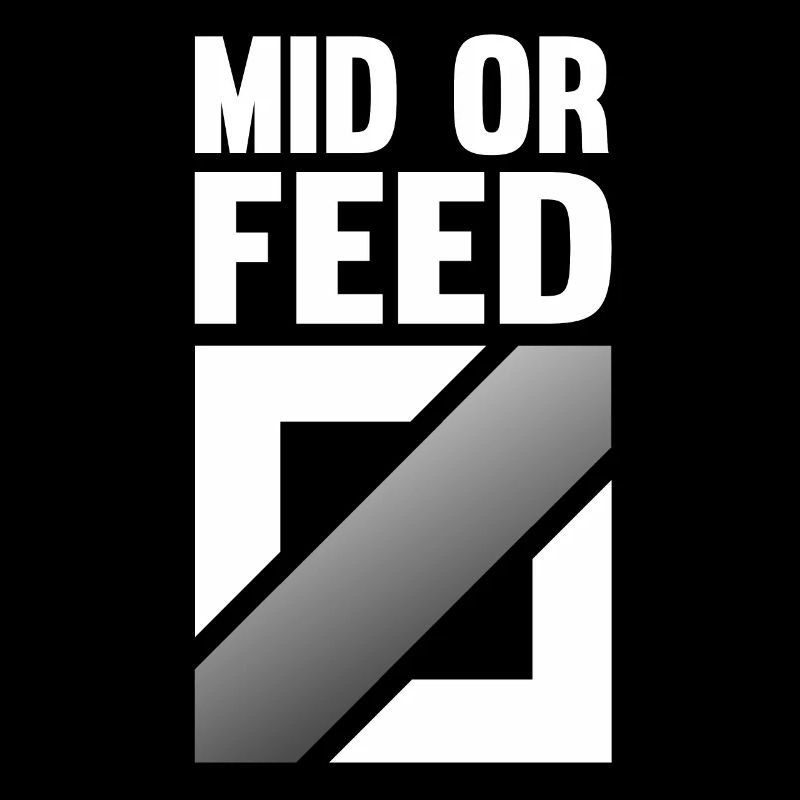 Mid or Feed
