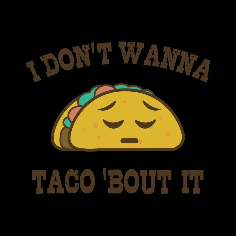 Taco 'bout It