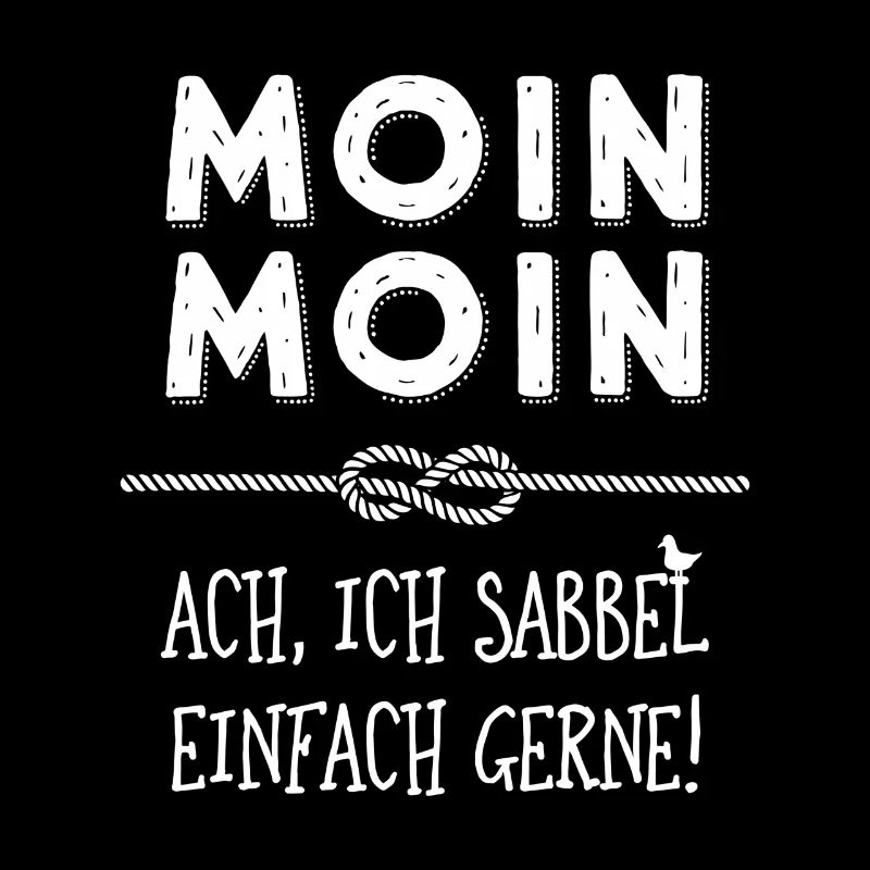 Moin - plattdeutscher norddeutscher Spruch