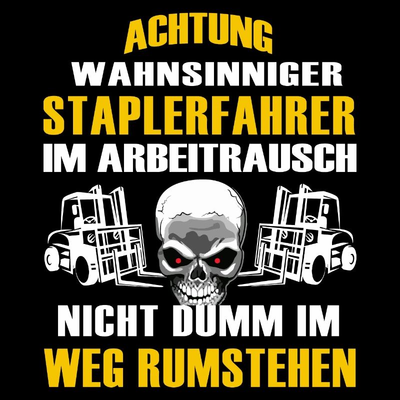 Staplerfahrer Stapler Gabelstapler Totenkopf