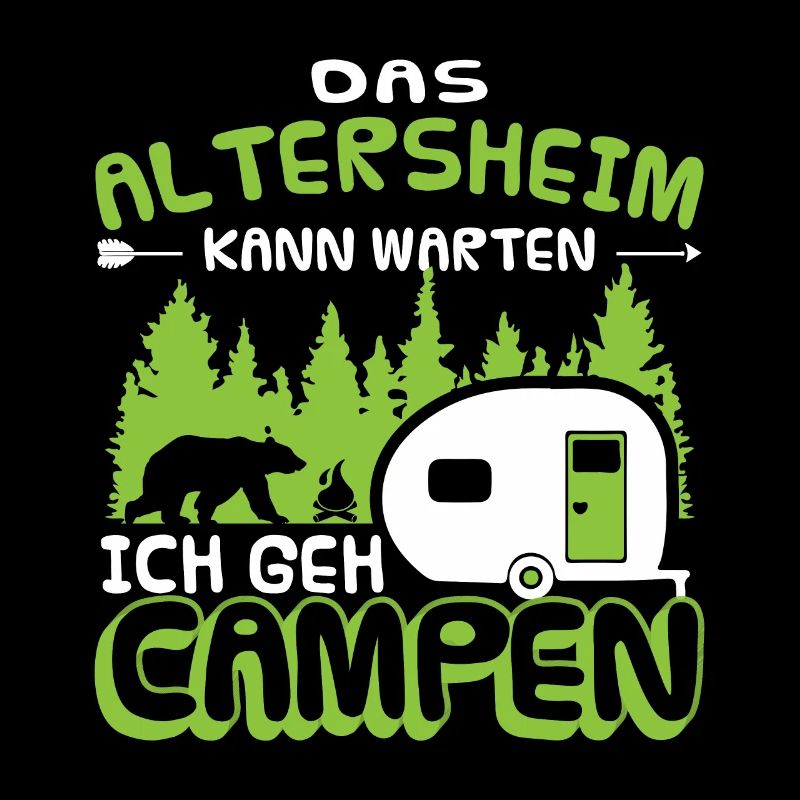 La maison de retraite peut attendre que je parte en camping