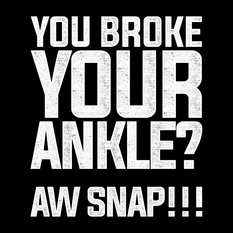 Citation de conception de jambe cassée drôle cheville cassée Oh Snap