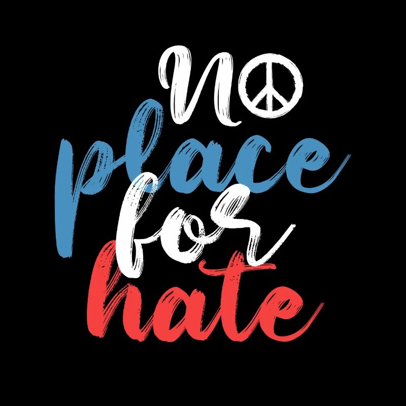 No Place For Hate Peace Hippie Respect Gift