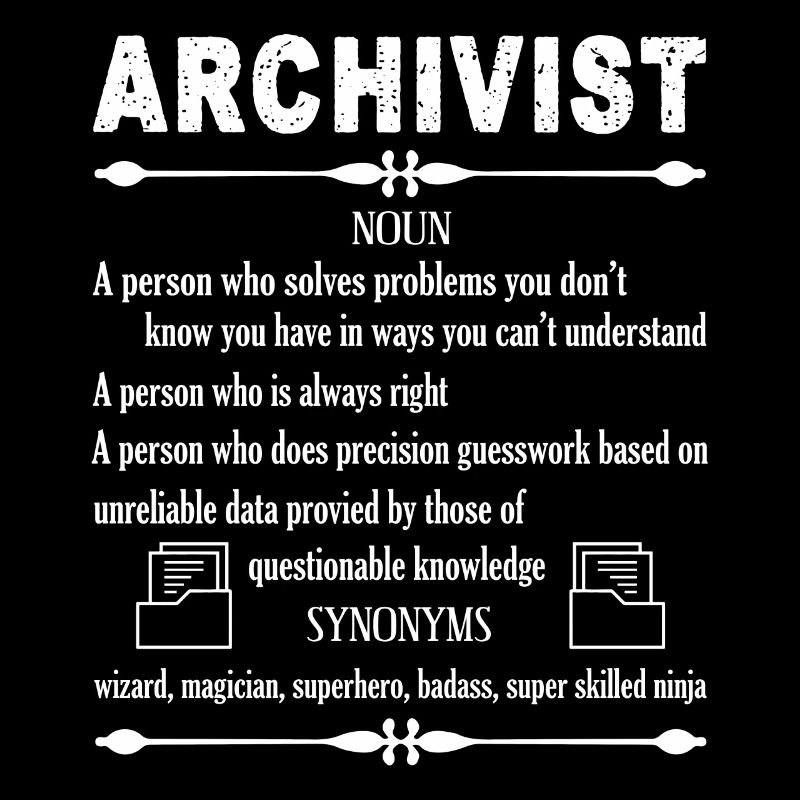 Archiviste Archiviste Définition