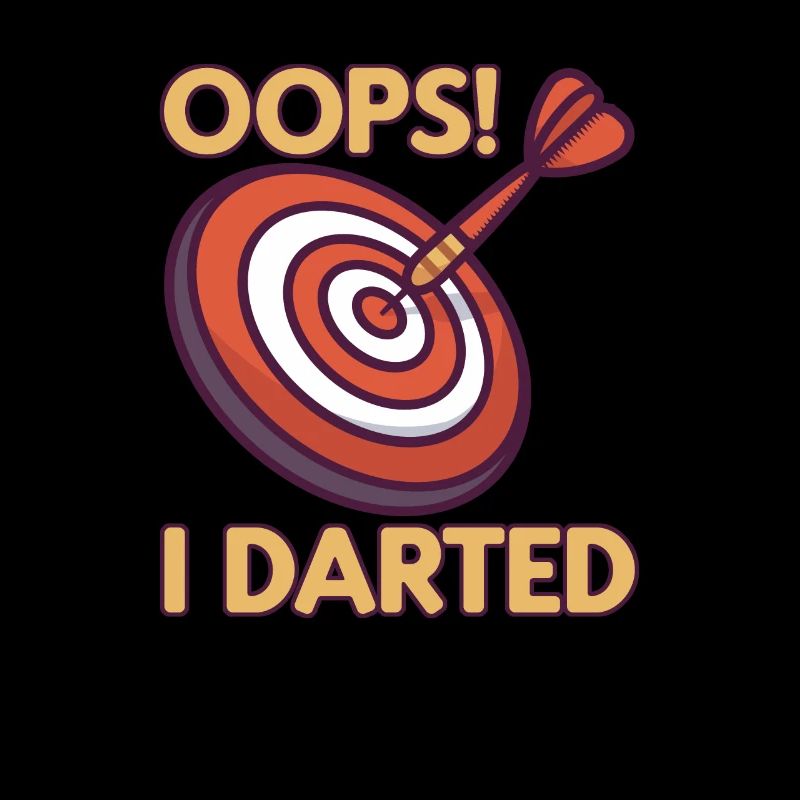 OOPS I Darted Dart Darts Jeu de fléchettes drôle