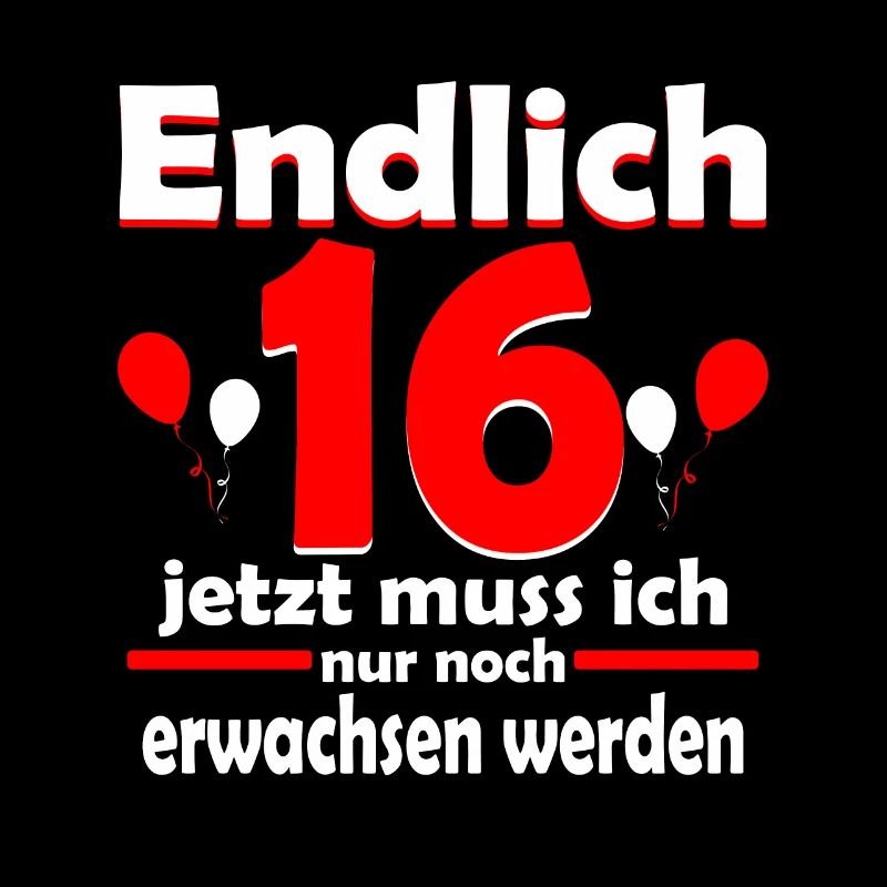 Endlich 16 Erwachsen werden Geburtstag Geschenk