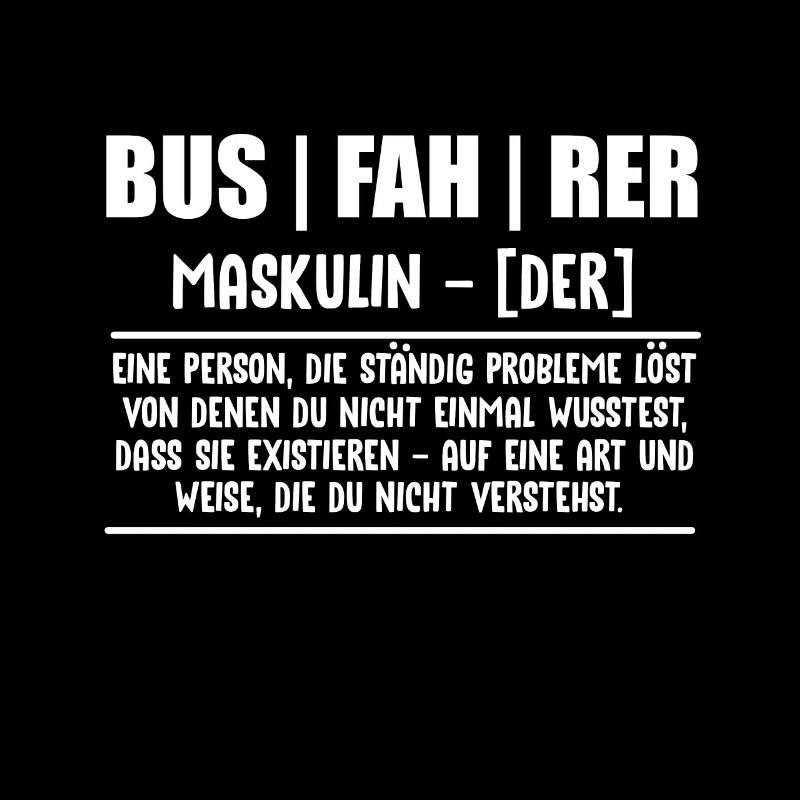 Busfahrer Definition Geschenkidee Beruf Busfahren