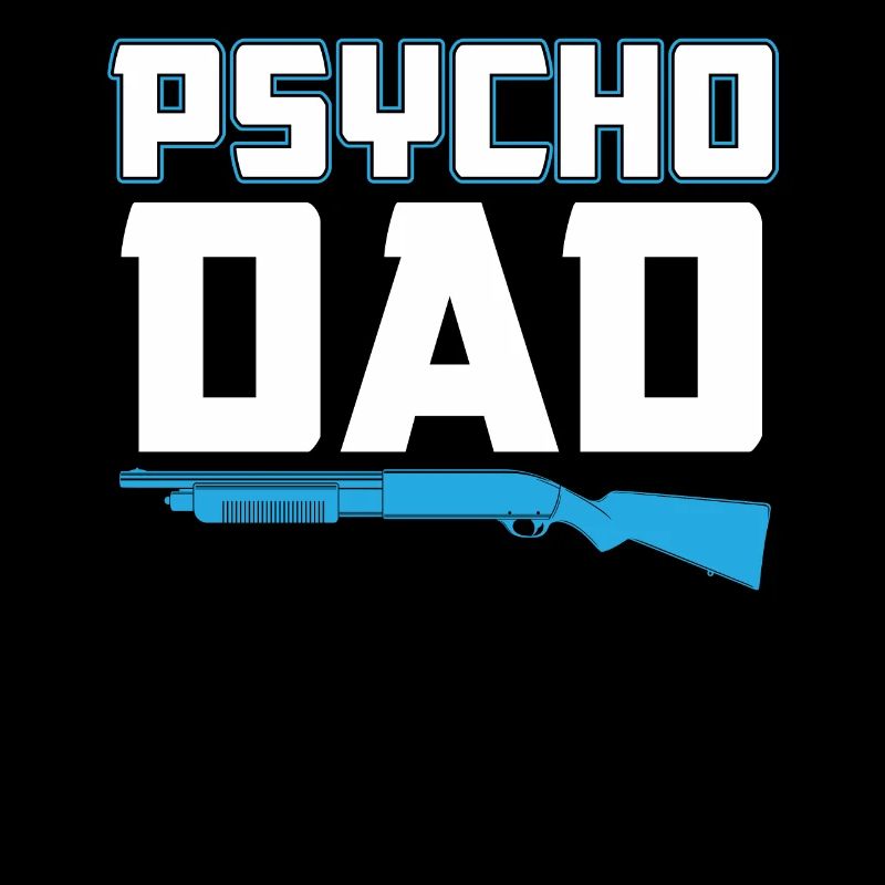 Psycho Dad - Vater Geschenkidee