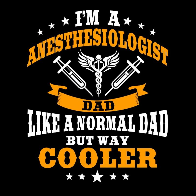 Anesthetist dad