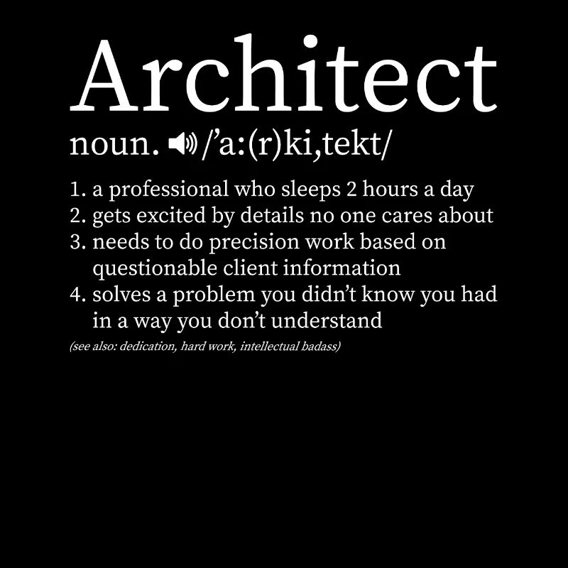 Architect profession definition saying study gift
