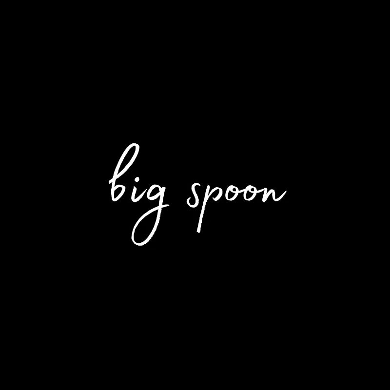 big spoon