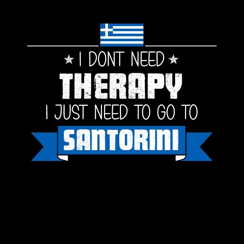 Santorini Reise und Urlaub - I dont need Therapy