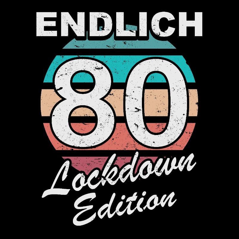 Endlich 80 Jahre 80 Geburtstag Lockdown Geschenk