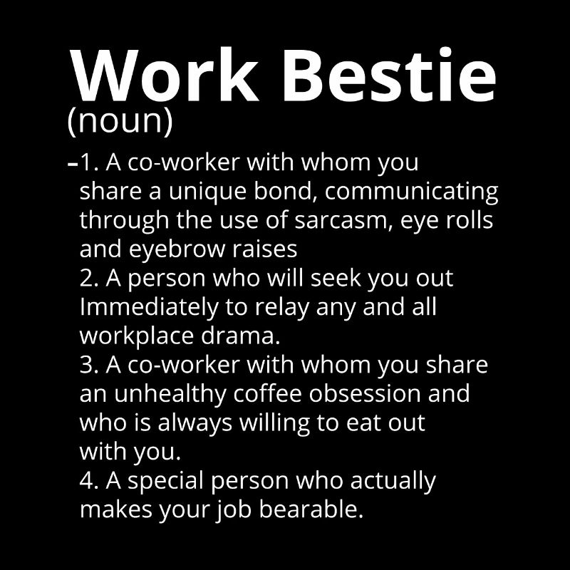 Work Bestie Definition Description