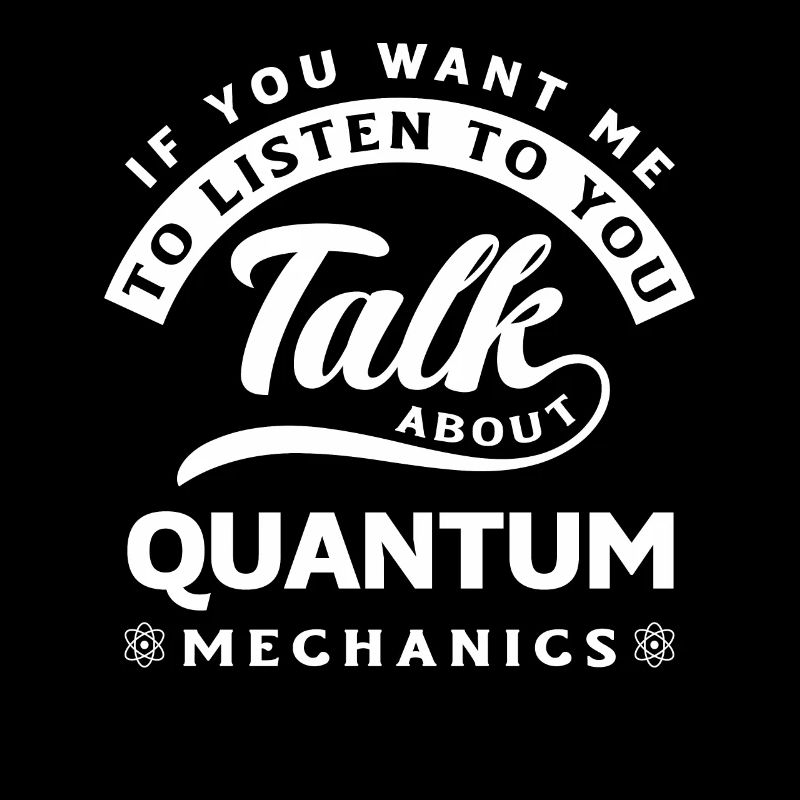 Quantum Mechanics Quantum Engineering Funny Science