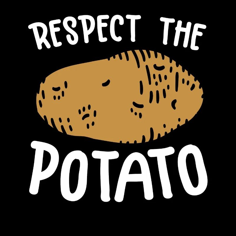 Respectez les amateurs de pommes de terre