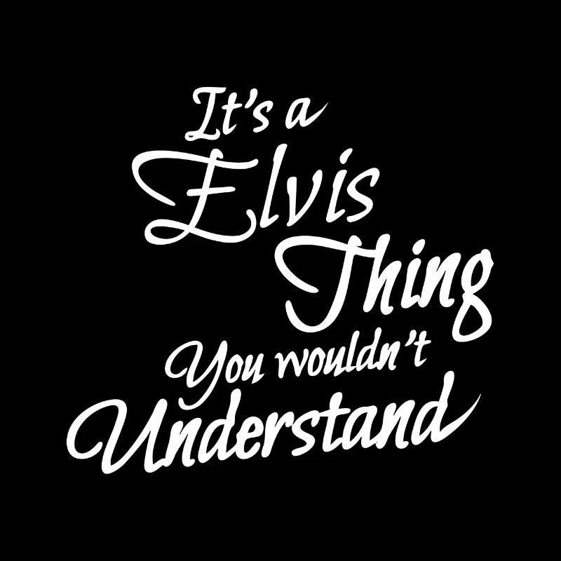 It is a elvis thing