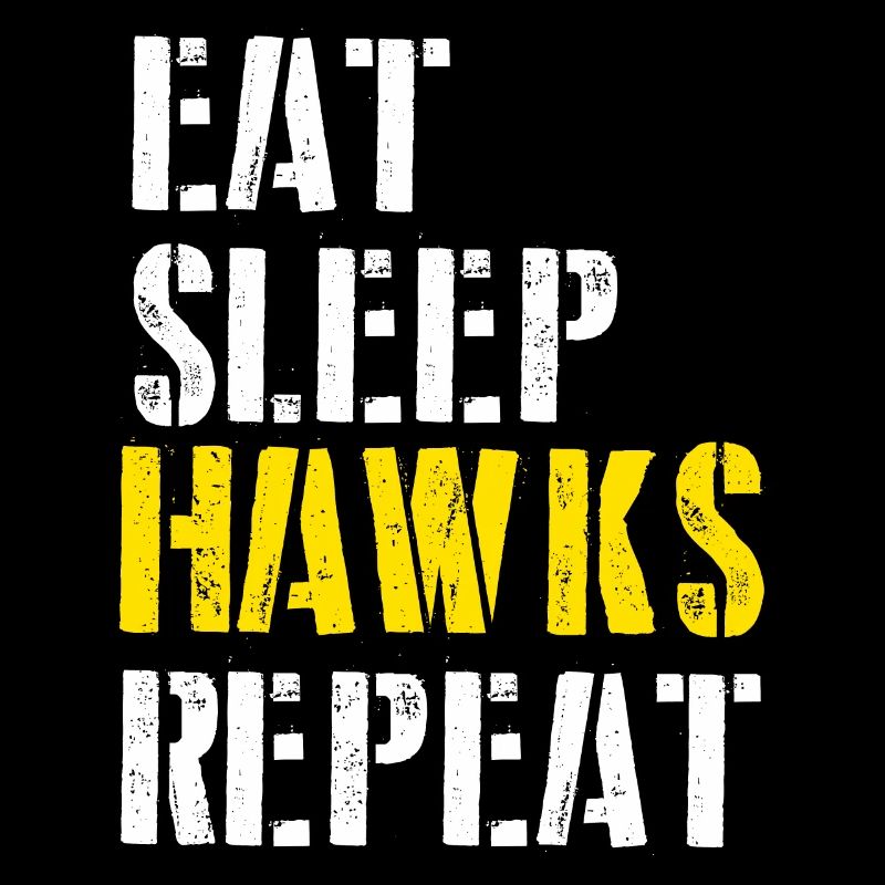eat sleep hawks repeat for men
