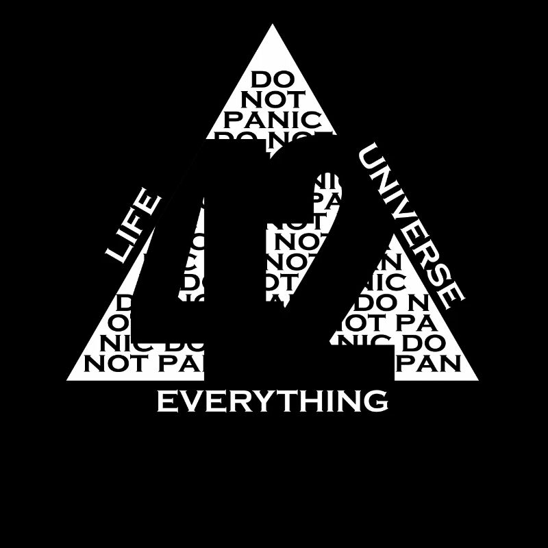 42 Answer Universe Life Everything Don't Panic