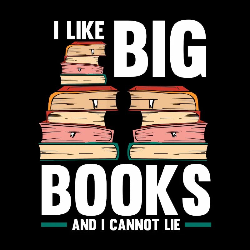 Funny I Like Big Books And I Cannot Lie Reading