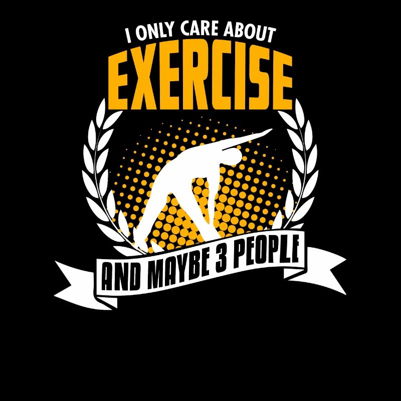 Funny Exercise Shirt Bday Gift
