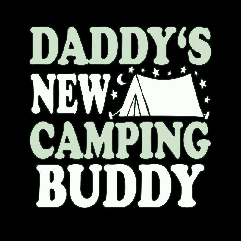 Daddys new camping buddy