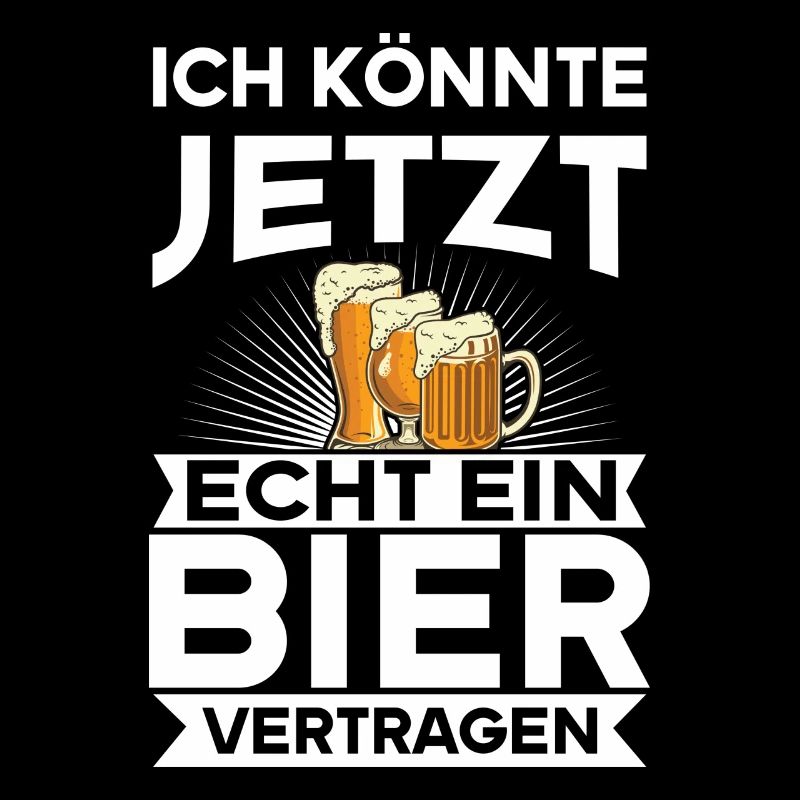 Ich könnte jetzt echt ein Bier vertragen