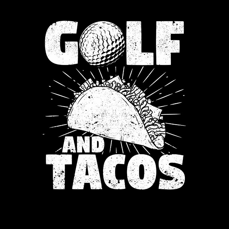 Golf and Tacos Funny Mexican Dish
