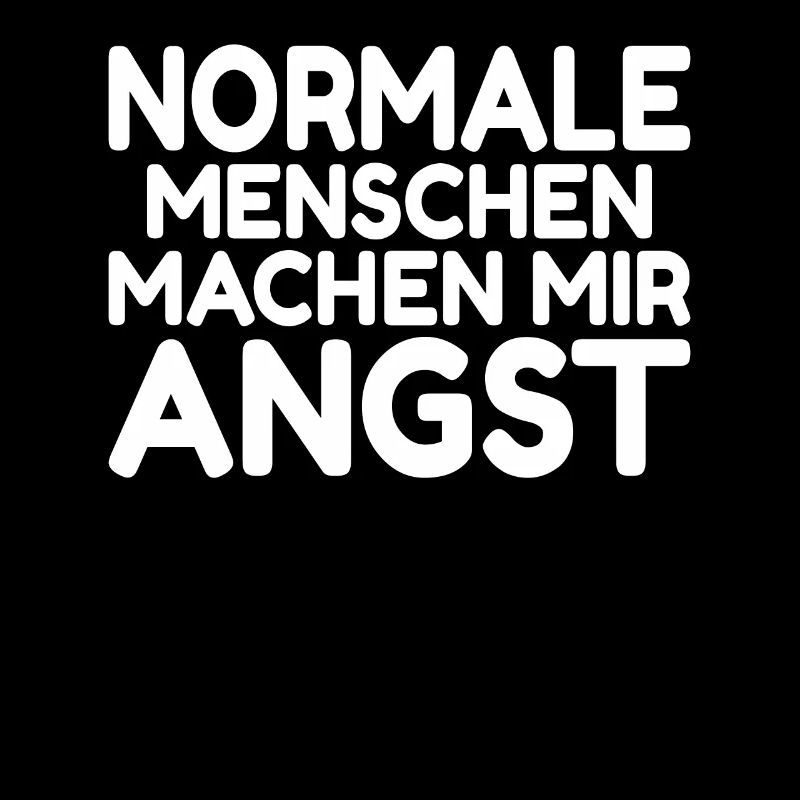 Normale Menschen machen mir Angst