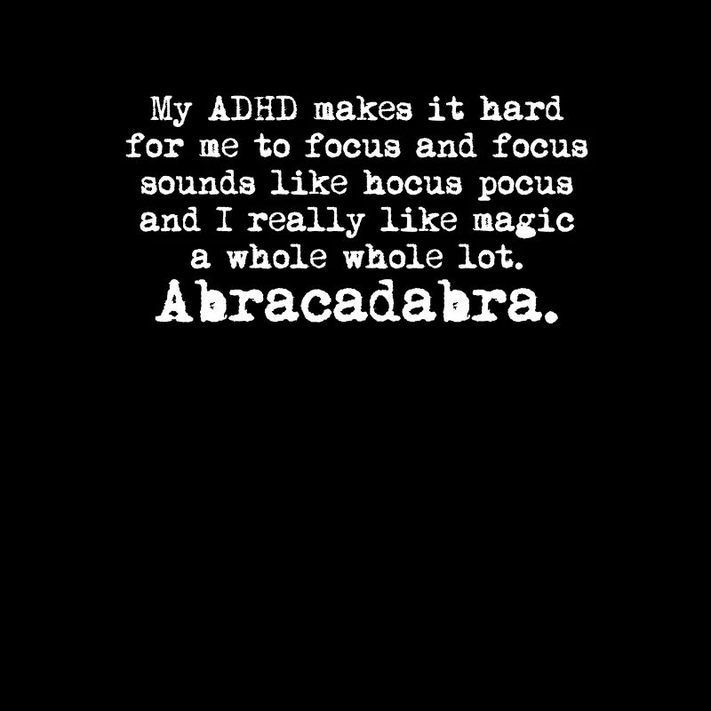 My ADHD makes it hard for me to focus - ADHD