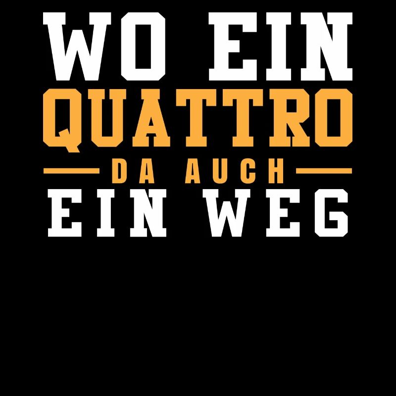 Wo ein Quattro da auch ein Weg