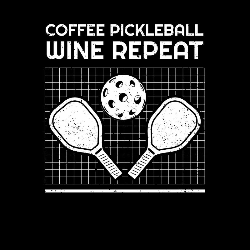 Coffee Pickleball Wine Repeat