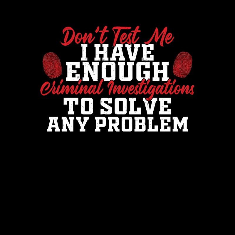 Don't Test Me Funny Forensics Humor For A