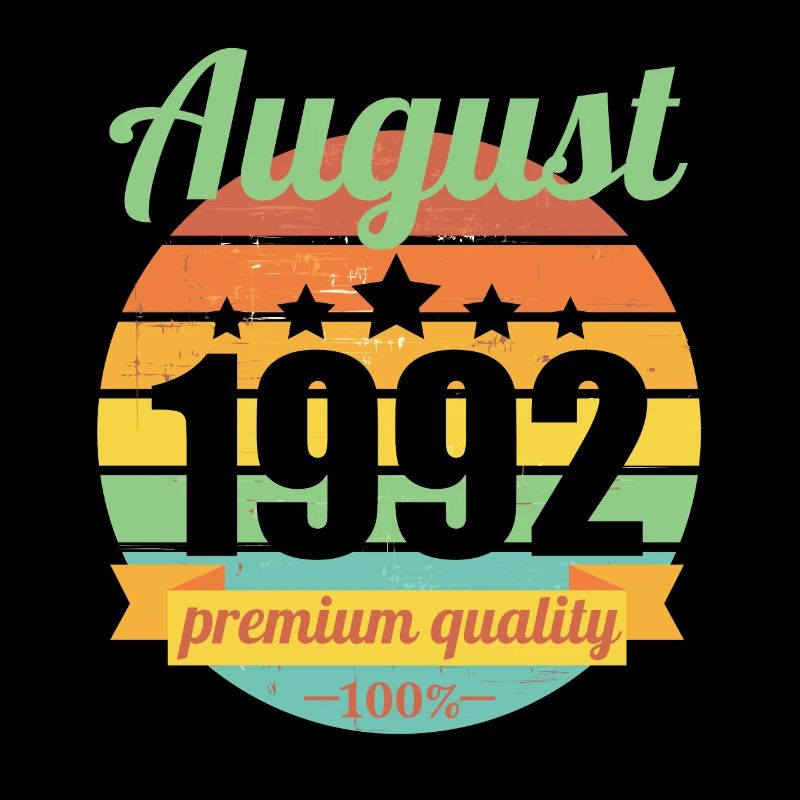 Né en août 1992 30 ans 30s 30e anniversaire