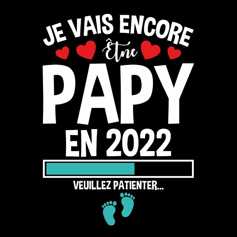 Je Vais Encore Être Papy En 2022 Cadeau Enceinte