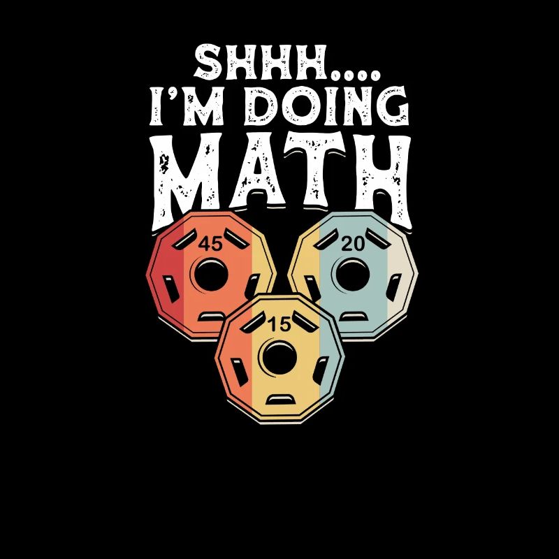 Shhh I'm Doing Math Funny Weight Lifting -