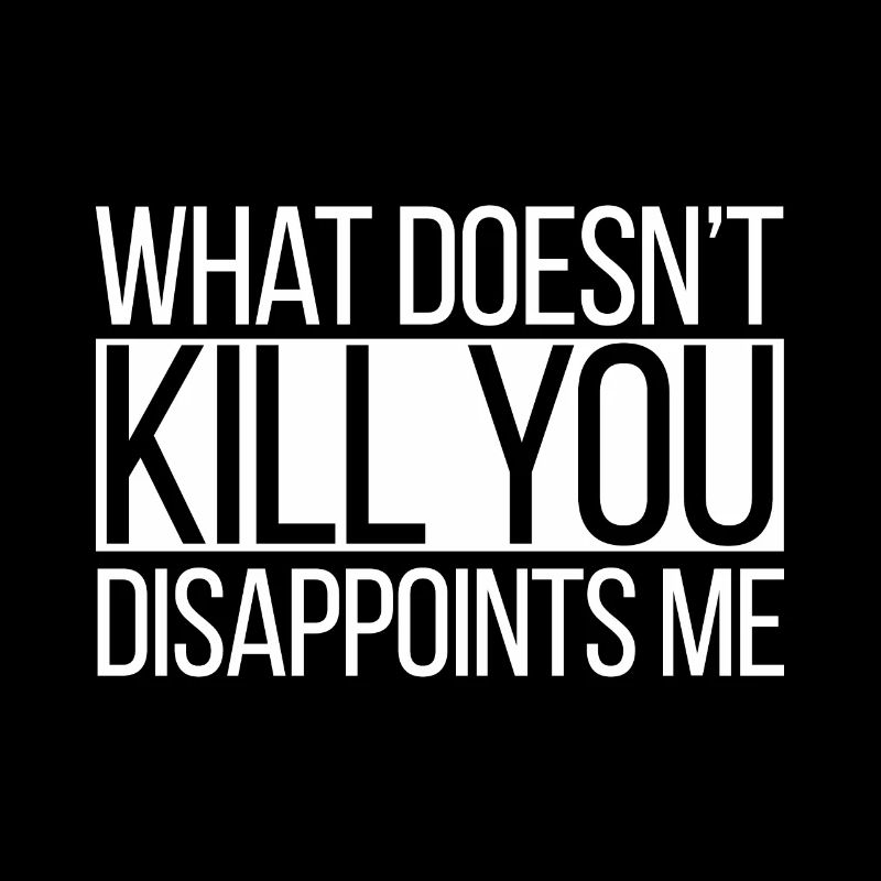 Ce qui ne te tue pas me déçoit Death Joke