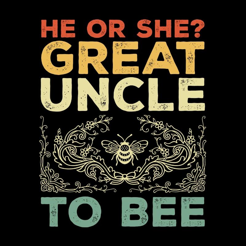 He Or She Great Uncle To Bee Great Uncle