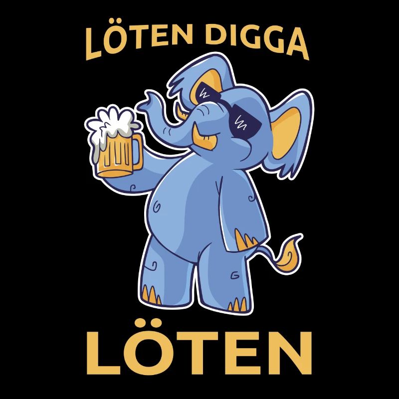 Löten Digga Löten Party Biertrinker Trinkspruch
