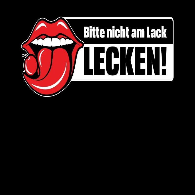 Bitte nicht am Lack lecken