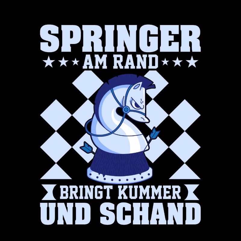 Springer on the edge brings sorrow and shame Chess