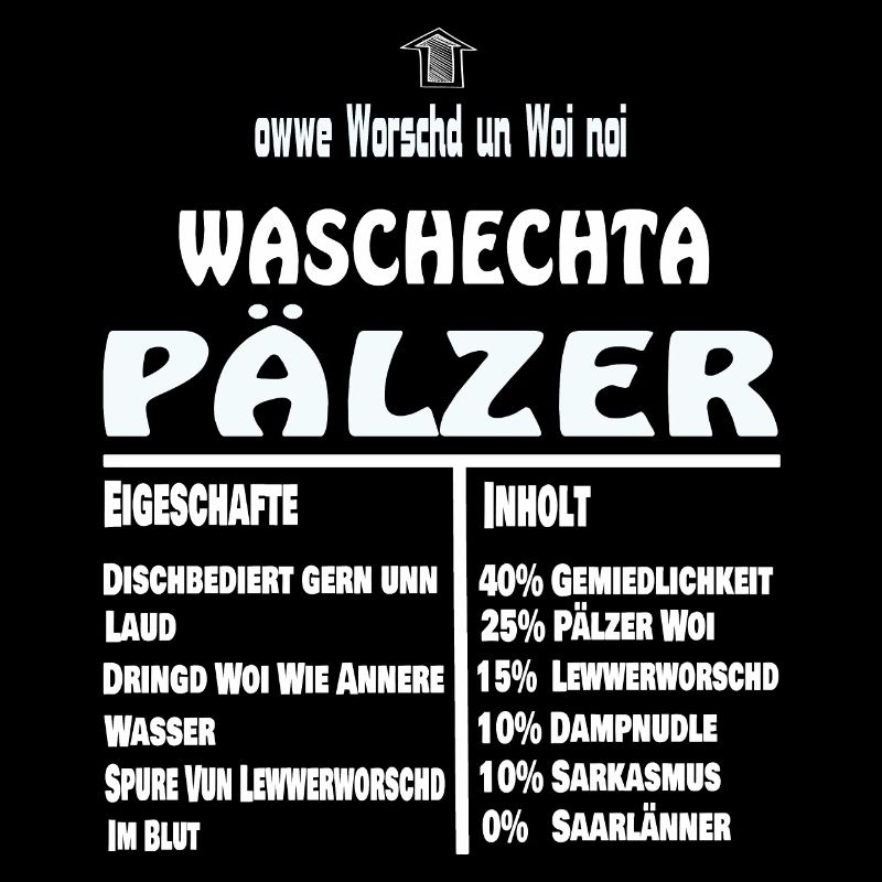 Drôle de Waschechta Pälzer Pfälzer Pfalz dialecte