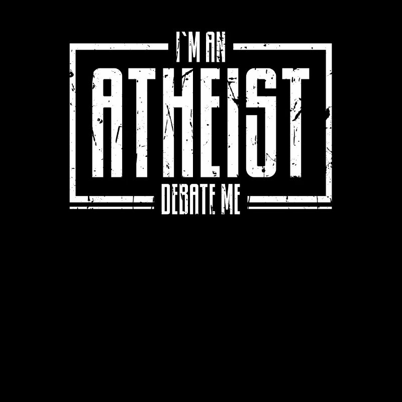 Ich bin ein Atheist debattiere mich - eigensinnig