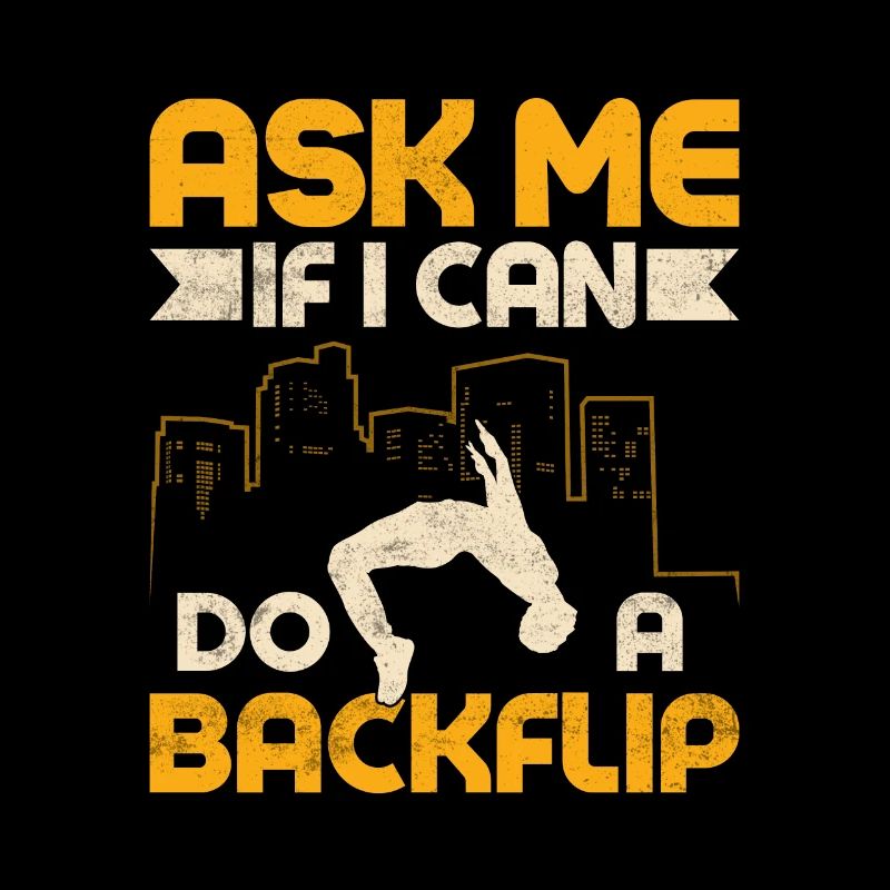 Ask Me If I Can Do A Backflip Free Running Traceu