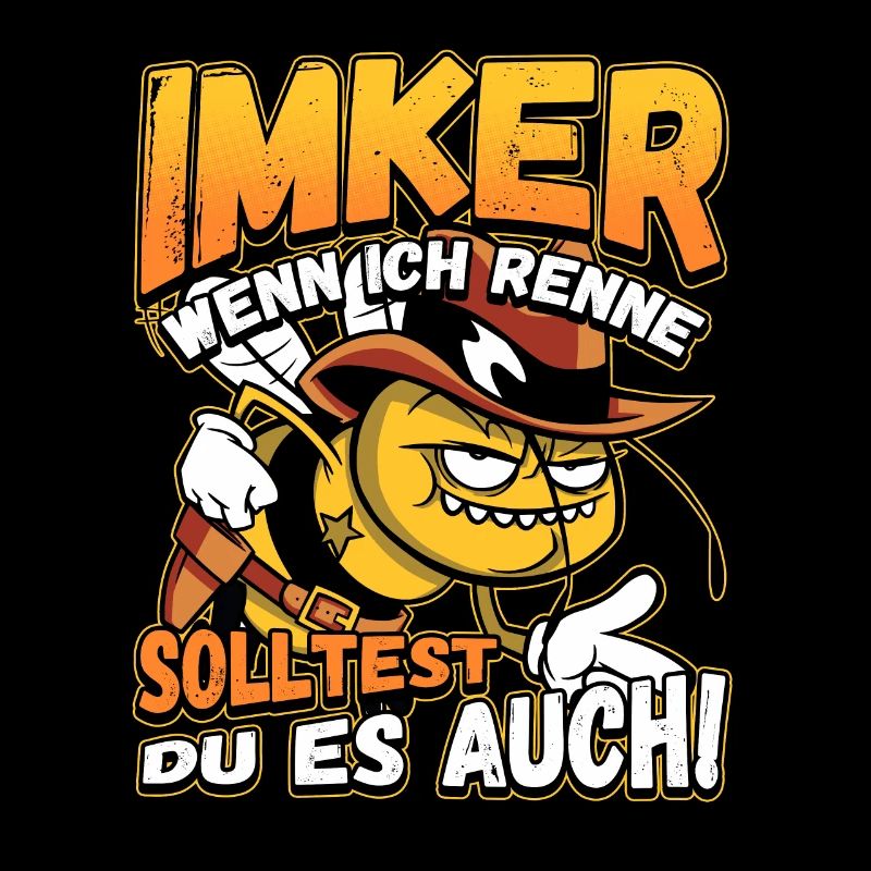 Imker - wenn ich renne solltest du es auch Lustig