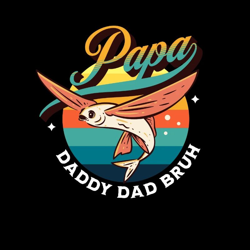 Papa Daddy Dad Bruh