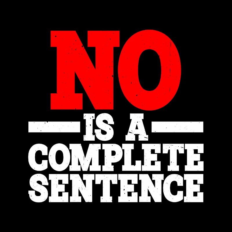 No is a complete sentence 15