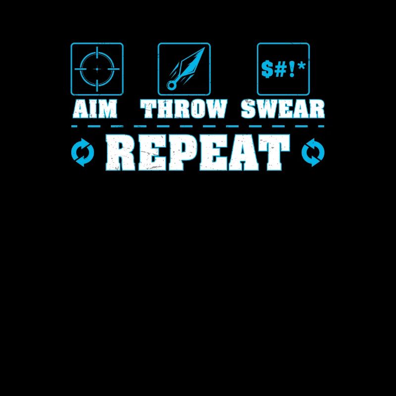 Aim Throw Swear Repeat Funny Knife Kunai Throwing