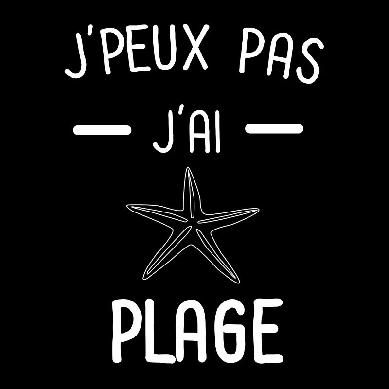 Je peux pas j'ai plage